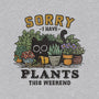 I Have Plants This Weekend-Unisex-Pullover-Sweatshirt-kg07