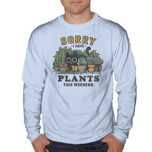 I Have Plants This Weekend