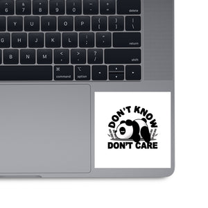 Don't Know Don't Care