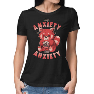 My Anxiety Has Anxiety