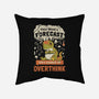 100% Chance Of Overthink-None-Non-Removable Cover w Insert-Throw Pillow-Heyra Vieira