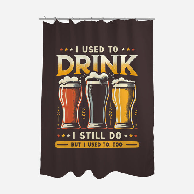 I Used To Drink-None-Polyester-Shower Curtain-BridgeWalker
