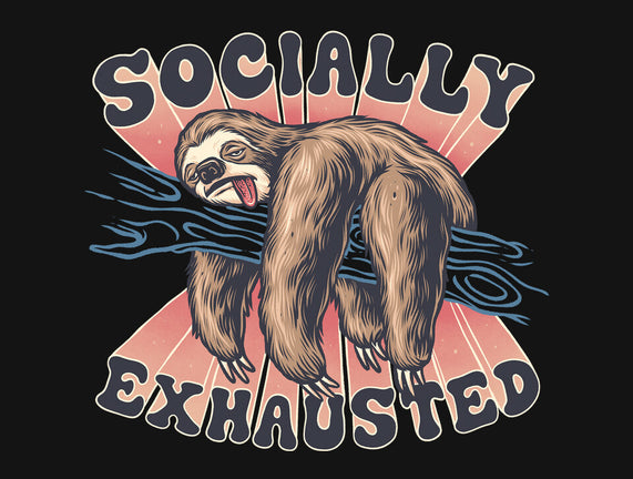 Socially Exhausted