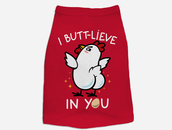 I Butt-lieve In You