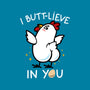 I Butt-lieve In You-Unisex-Basic-Tee-Boggs Nicolas