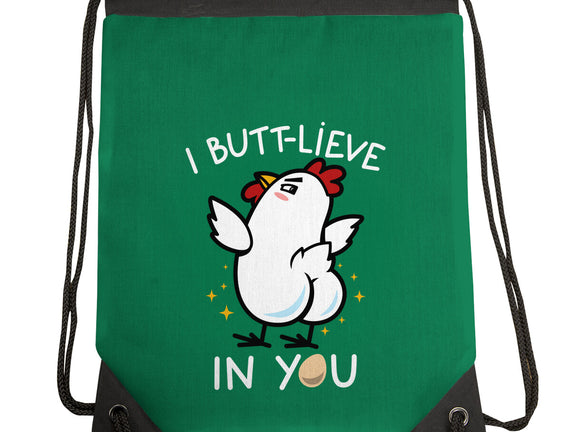 I Butt-lieve In You