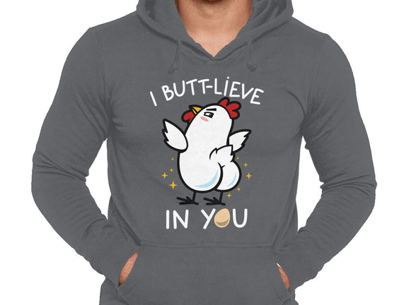 I Butt-lieve In You