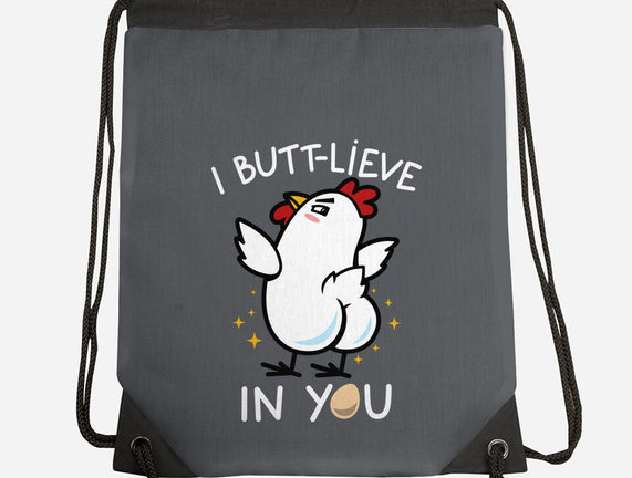 I Butt-lieve In You