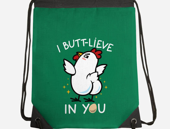 I Butt-lieve In You