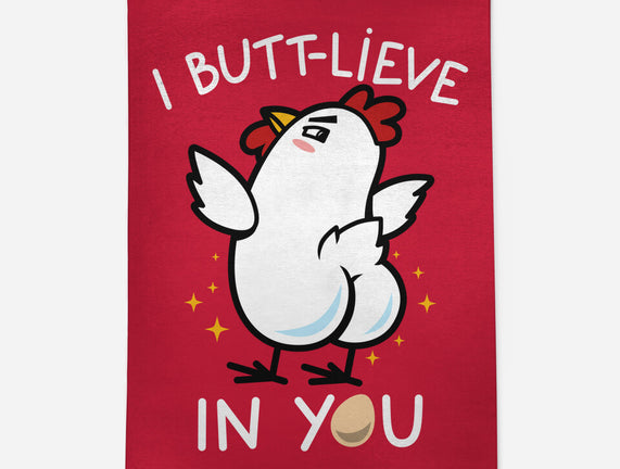 I Butt-lieve In You