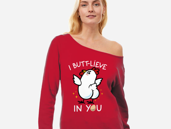 I Butt-lieve In You