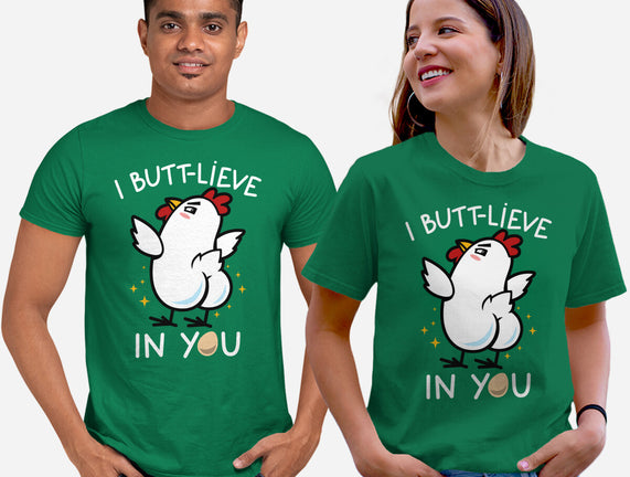 I Butt-lieve In You