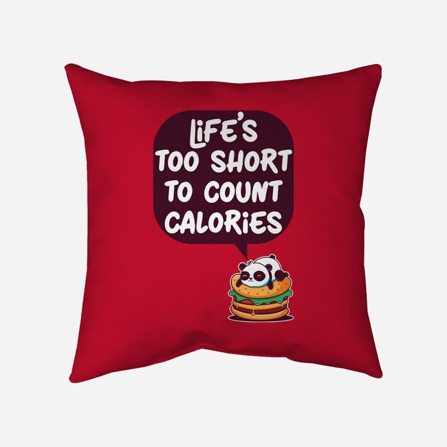 Life's Too Short-None-Non-Removable Cover w Insert-Throw Pillow-Jelly89