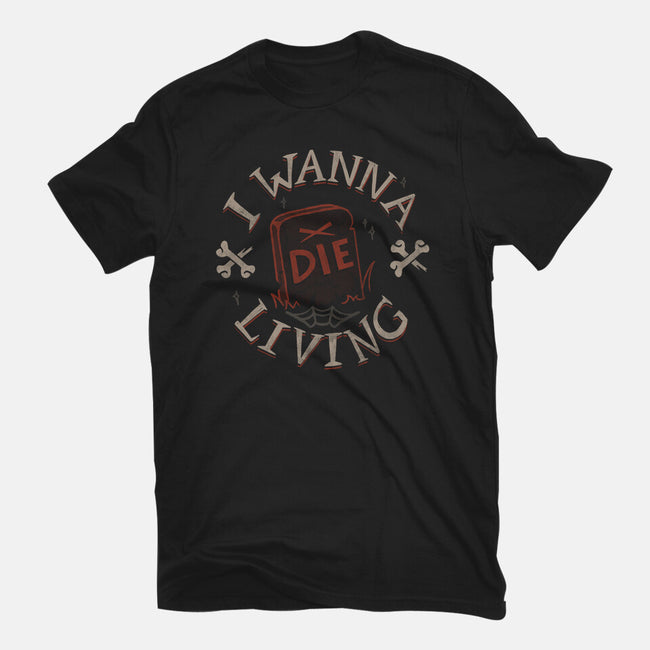 I Wanna Die Living-Womens-Basic-Tee-tobefonseca