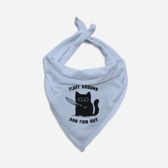 Fluff Around And Find Out-Cat-Bandana-Pet Collar-kg07