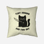 Fluff Around And Find Out-None-Non-Removable Cover w Insert-Throw Pillow-kg07