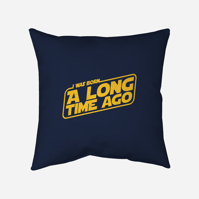 Born A Long Time Ago-None-Removable Cover w Insert-Throw Pillow-retrodivision