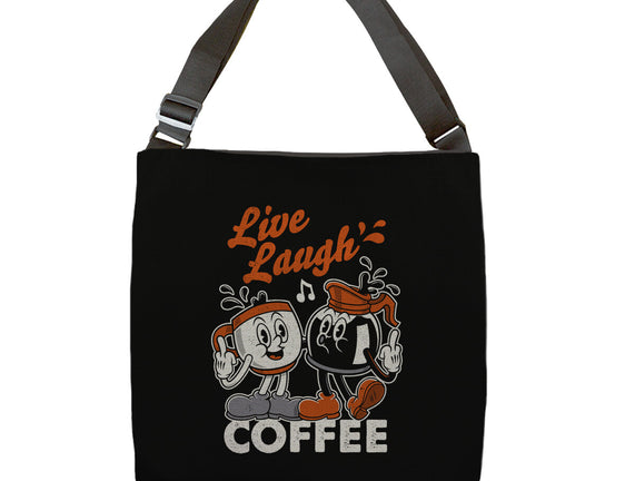 Live Laugh Coffee