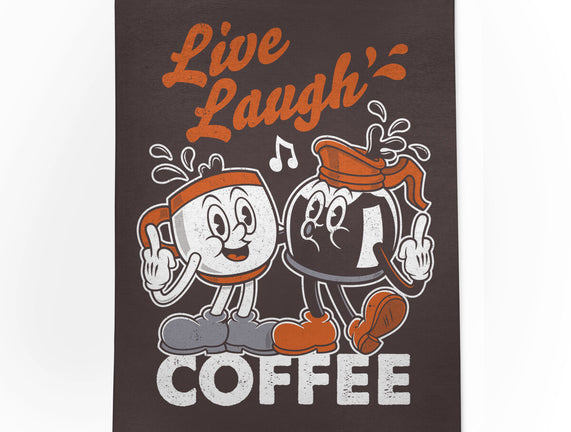 Live Laugh Coffee