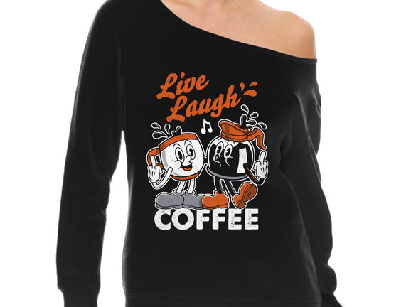 Live Laugh Coffee