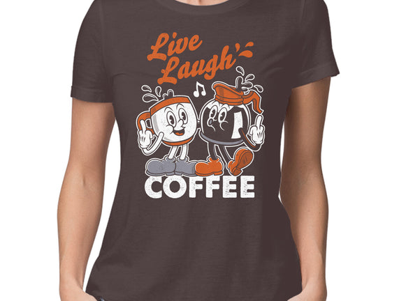 Live Laugh Coffee
