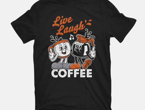 Live Laugh Coffee