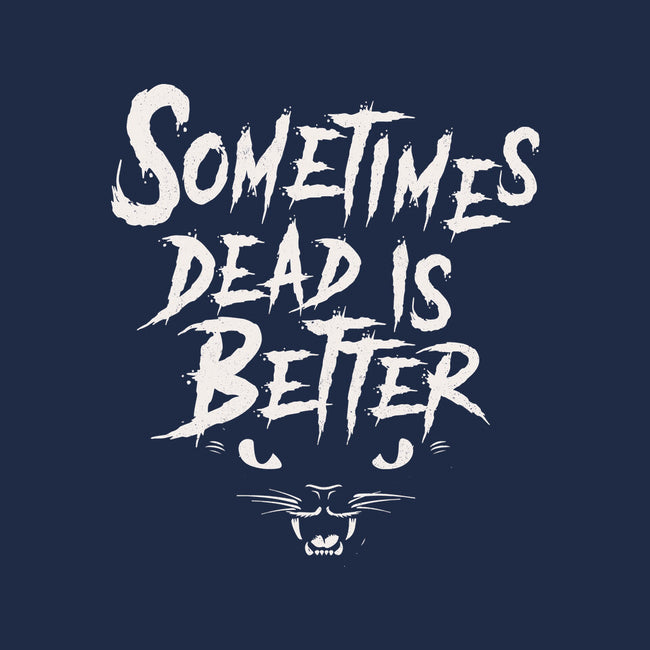 Sometimes Dead Is Better-Dog-Bandana-Pet Collar-Nemons