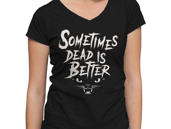 Sometimes Dead Is Better