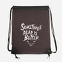 Sometimes Dead Is Better-None-Drawstring-Bag-Nemons