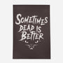 Sometimes Dead Is Better-None-Outdoor-Rug-Nemons