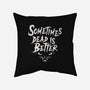 Sometimes Dead Is Better-None-Non-Removable Cover w Insert-Throw Pillow-Nemons