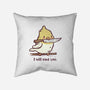 I Will End You-None-Non-Removable Cover w Insert-Throw Pillow-kg07