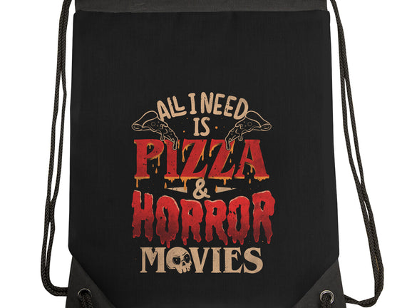 All I Need Is Pizza And Horror Movies