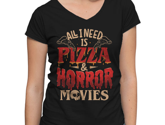 All I Need Is Pizza And Horror Movies