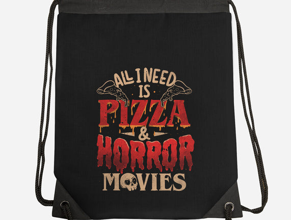 All I Need Is Pizza And Horror Movies