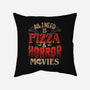 All I Need Is Pizza And Horror Movies-None-Removable Cover w Insert-Throw Pillow-eduely
