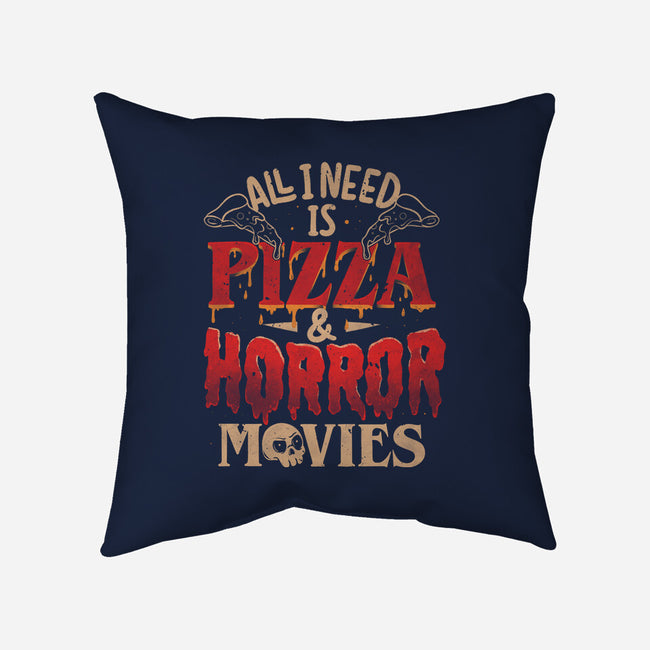 All I Need Is Pizza And Horror Movies-None-Removable Cover-Throw Pillow-eduely