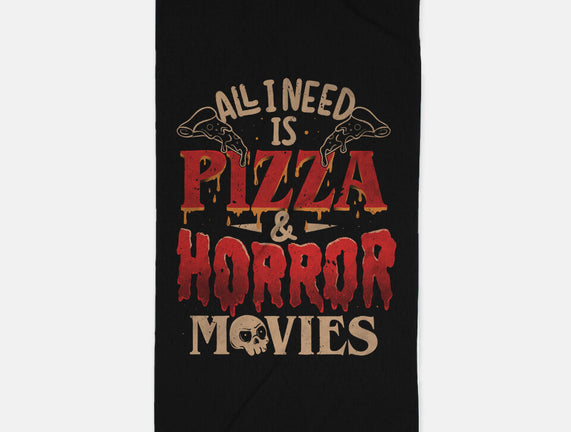 All I Need Is Pizza And Horror Movies