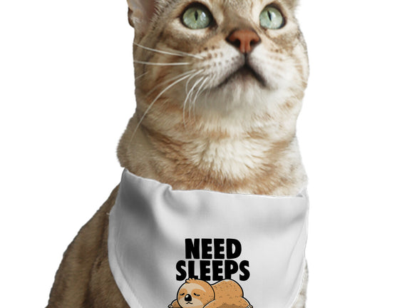 Need Sleeps