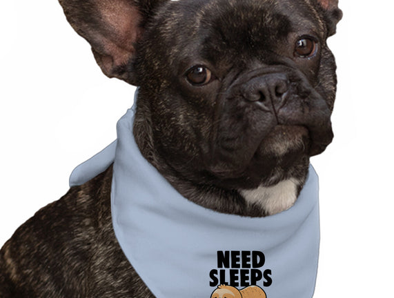 Need Sleeps