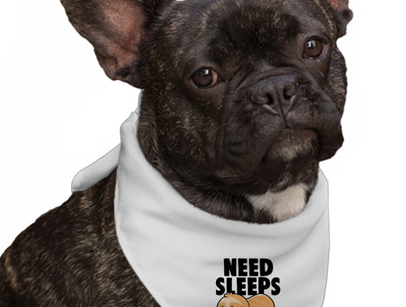 Need Sleeps