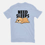 Need Sleeps-Mens-Premium-Tee-koalastudio