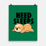 Need Sleeps-None-Matte-Poster-koalastudio
