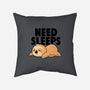 Need Sleeps-None-Non-Removable Cover w Insert-Throw Pillow-koalastudio