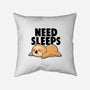 Need Sleeps-None-Non-Removable Cover w Insert-Throw Pillow-koalastudio