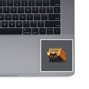 Too Many People Out There