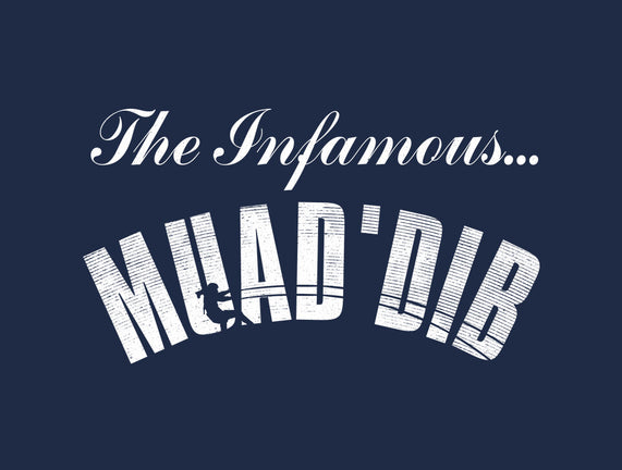 The Infamous MuadDib
