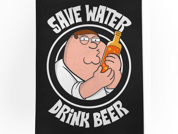 Save Water Drink Beer