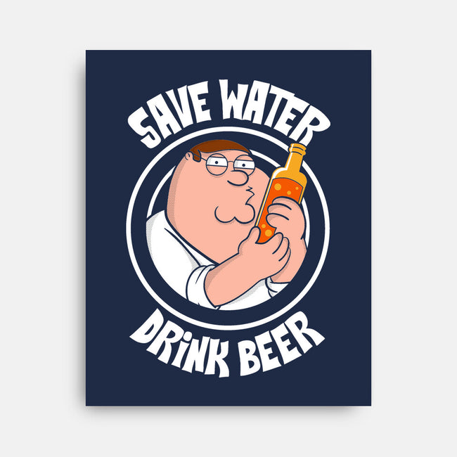 Save Water Drink Beer-None-Stretched-Canvas-turborat14