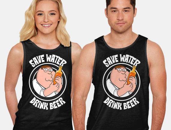 Save Water Drink Beer